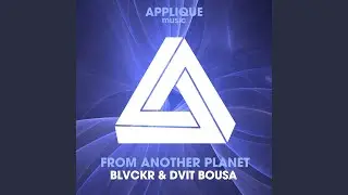 From Another Planet (Original Mix)