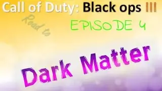 Road To Dark Matter #4 - RAGE