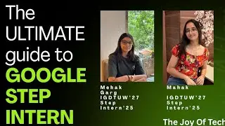 The ULTIMATE guide to Google STEP Intern 2025