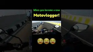 When you become a new Motovlogger! 🤣