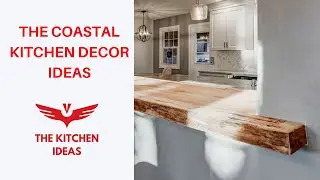THE COASTAL KITCHEN DECOR IDEAS