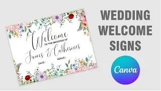 How to make wedding welcome signs on canva