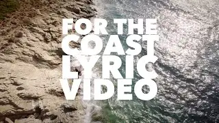The Satellite Station - For The Coast - Lyric Video