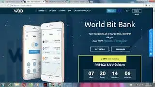 World Bit Bank (WBB) ICO REVIEW -  Ng&acirc;n h&agrave;ng tiền điện tử hợp ph&aacute;p đầu ti&ecirc;n tr&ecirc;n thế giới