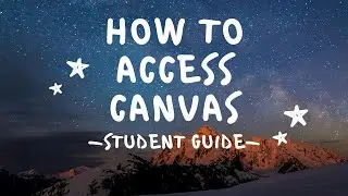 How to Access Canvas - Student Guide