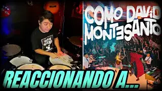 Reaccionando A Como David De Montesanto | 🥁🔥🎧