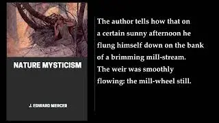 Nature Mysticism. By J. Edward Mercer. Audiobook