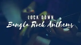 Lock Down Bangla Rock Anthems-Chupisar by The Missing Link
