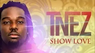 T'Nez - Show Love - July 2013