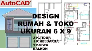 Design Rumah dan Toko Ukuran 6 x 9