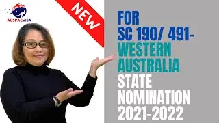 SUBCLASS 491 AND 190 WESTERN AUSTRALIA NOMINATION for 2021-2022
