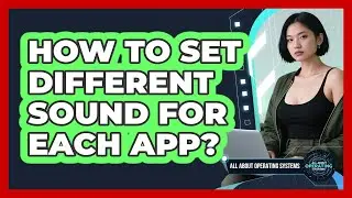 How To Set Different Sound For Each App?