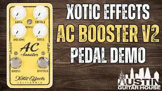 A Classic Guitar Pedal Revamped! | Xotic Effects AC Booster V2 Demo