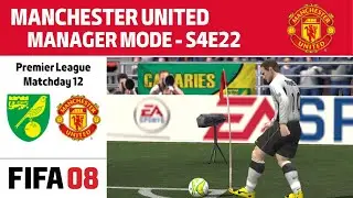 FIFA 08 - Manager Mode - Manchester United - S4E22