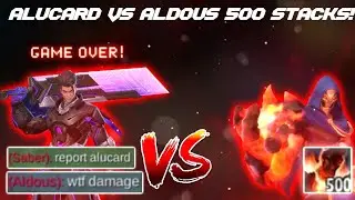 ALDOUS 500 STACKS VS GLOBAL ALUCARD!! 🔥| MLBB