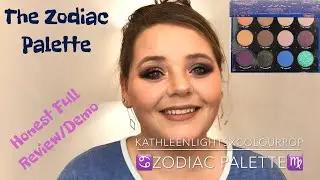 *Upload2-SoundFixed🙈/ #KathleenLightsColourPopZodiac /Review-Demo/ #4truthinmakeup /#CourtneyKH