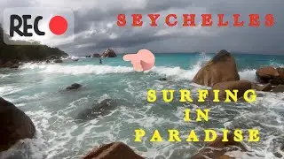  Anse Lazio Beach, Seychelles - Surfing, kind of