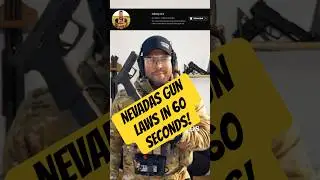 Nevadas Gun Laws in 60 Seconds!