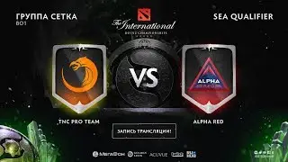 TNC Pro Team vs Alpha Red, The International SEA QL [Lex]