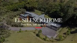 El Silencio Home: Architectural Masterpiece in Tres R&iacute;os, Costa Rica