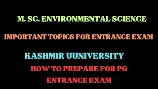 Crack the M.Sc. Environmental science Entrance 2025: A Complete Roadmap| Kashmir university