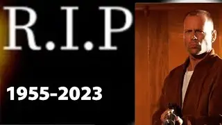 RIP... BRUCE WILLIS