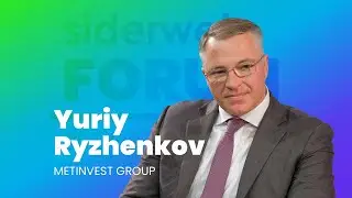 Highlights: Yuriy Ryzhenkov al siderweb FORUM 2024
