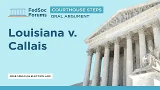 Courthouse Steps Oral Argument: Louisiana v. Callais
