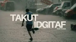 TAKUT - IDGITAF POP PUNK VERSION