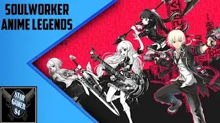 SOULWORKER ANIME LEGENDS #1 Character Selection And Prologue (Action Anime RPG Android/IOS)