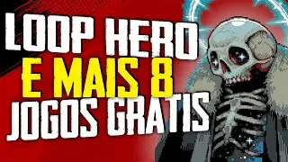 🚨LOOP HERO E MAIS 8 JOGOS DE GRA&Ccedil;A, RESGATE AGORA E PRA SEMPRE NA EPIC, STEAM E PRIME #jogosgratis