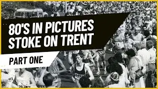 1980's Stoke on Trent in Pictures - Step back in time - Part one