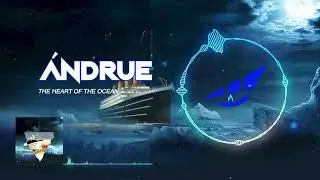 &Aacute;ndrue & Mythos 'N DJ Cosmo - The Heart Of The Ocean (Radio Edit)