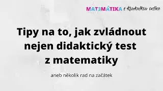 Matematika: Tipy, jak zvládnout nejen didaktický test z matematiky #matematika #prijimacky