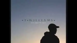 T.Williams - On My Own feat TĀLĀ
