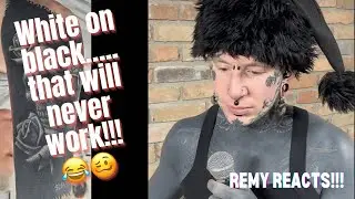 Remy Reacts to White on Black tattoos #4!!