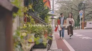 【Fashion Movie】E hyphen world gallery 2019 WINTER COLLECTION