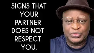 SIGNS THAT YOUR PARTNER DOES NOT RESPECT YOU. 