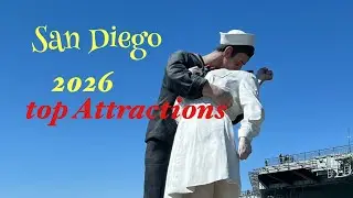 Top San Diego Attractions | A Complete, Budget-Friendly Guide for Visitors, California 1/2026 
