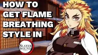 How to Get FLAME BREATHING in Slayer Bound! (Location & Requirements)