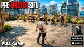 Pre Master: Sifu (New Update) Full Gameplay Android & IOS