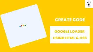 Creating google loader using HTML & CSS | The Villain