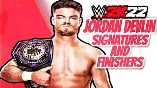 WWE 2K22 - Jordan Devlin Signatures and Finishers