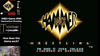 SNES Game 96 - Taramoor plays Hammerlock Wrestling