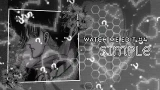 WATCH ME EDIT #4 PART 2 || ALIGHTMOTION 🤎