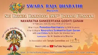 SWARA RAJA BHARATHI Presents Sri Bhakta Ramadasa 393 Jayanthi Utsavam | NAVARATNA SANKEERTANA GANAM|