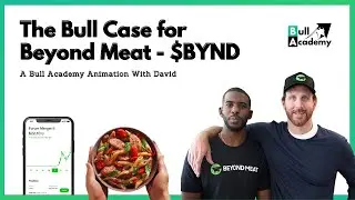 The Bull Case for Beyond Meat Stock - A Bull Academy Animation