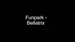 Funpark - Bellatrix