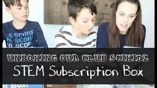 Opening our Club SciKidz STEM Science Subscription Box