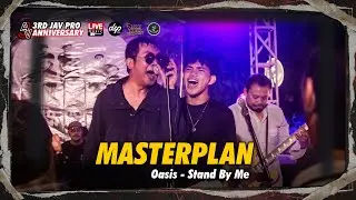 Oasis -  STAND BY ME | cover by Masterplan Band  | Live Performance | 3rd anniversary Jav Pro